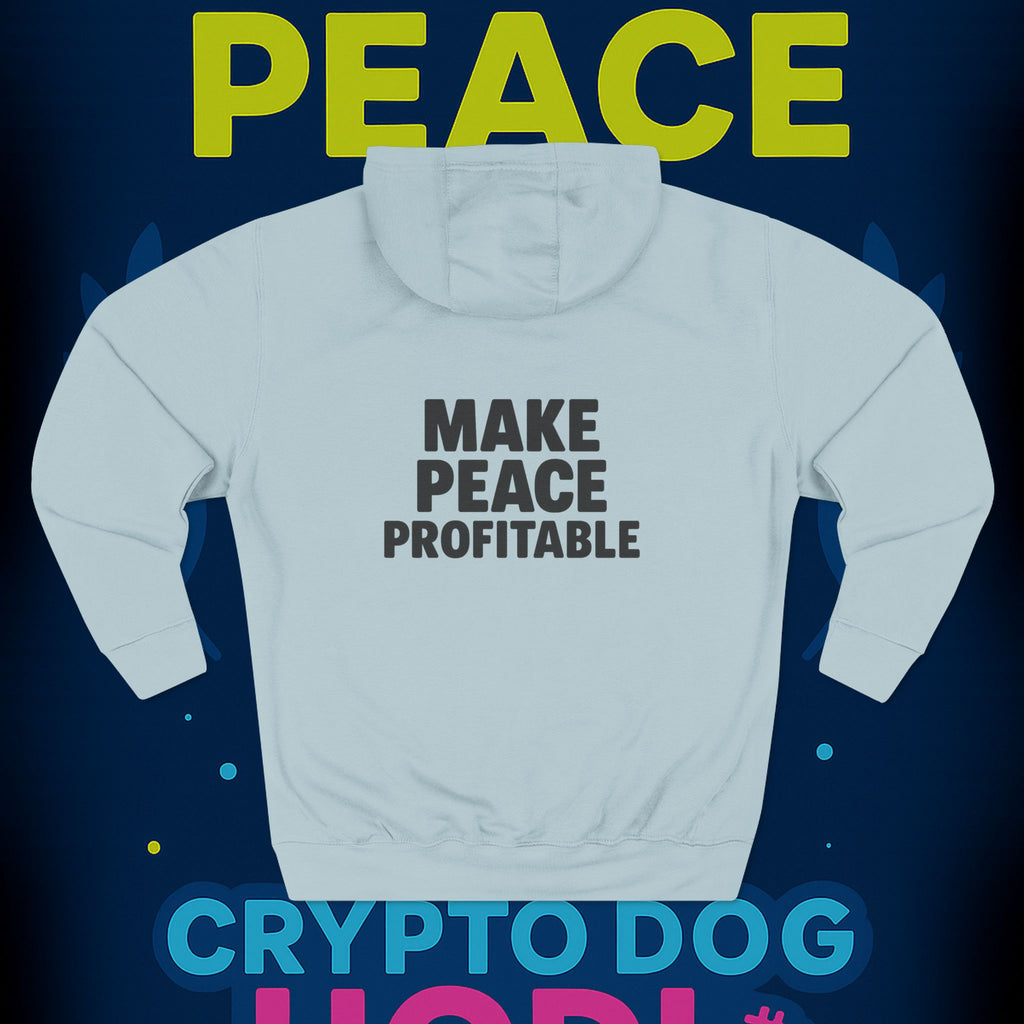 Make Peace Profitable Hoodie — Crypto Dog HODL