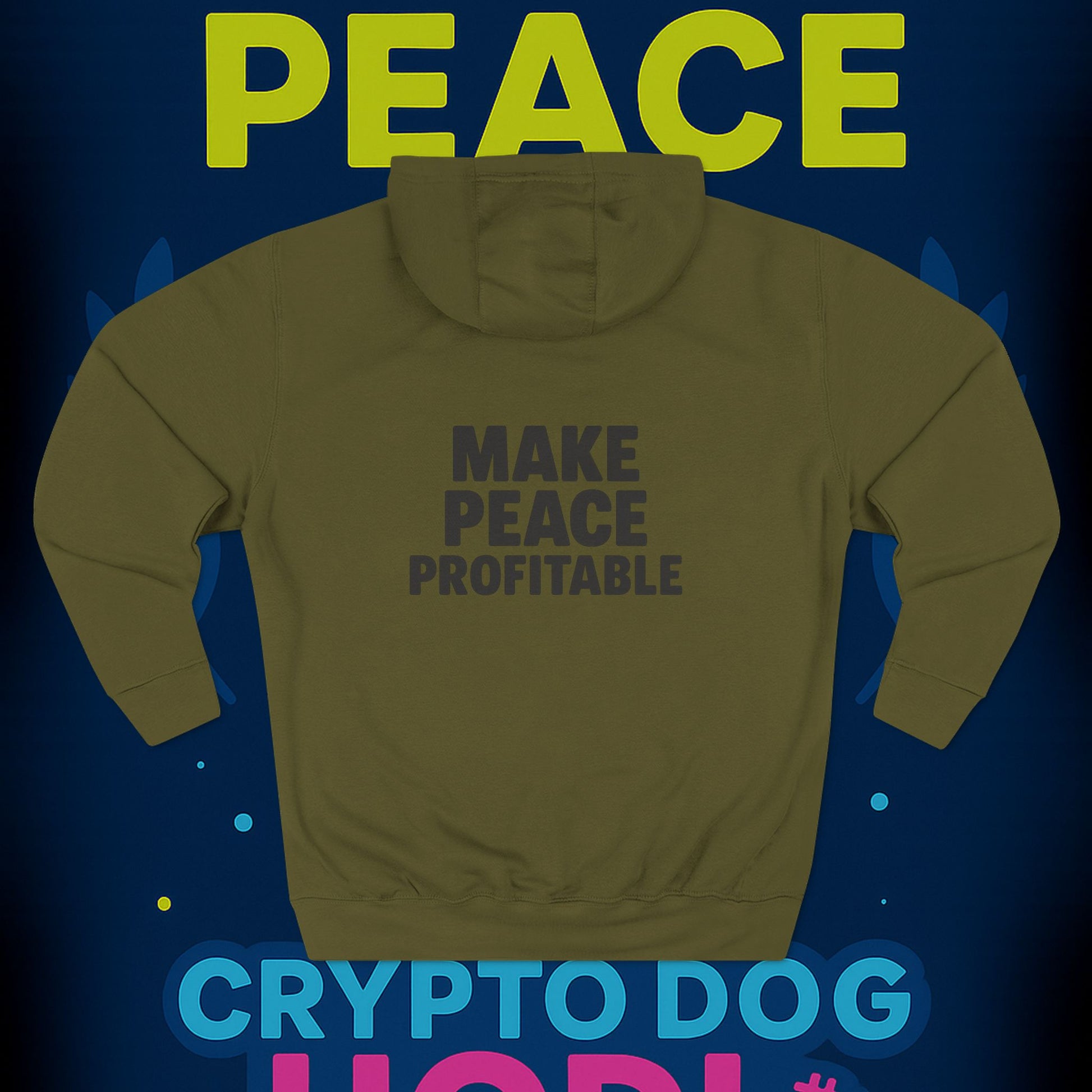 Make Peace Profitable Hoodie — Crypto Dog HODL