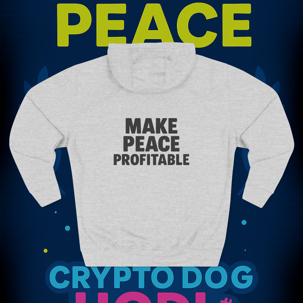 Make Peace Profitable Hoodie — Crypto Dog HODL